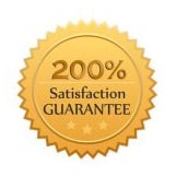 200% Satisfaction Guarantee